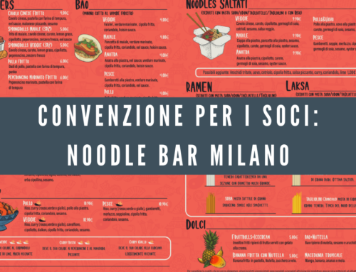Noodle bar Milano: una convenzione gustosissima per gli associati