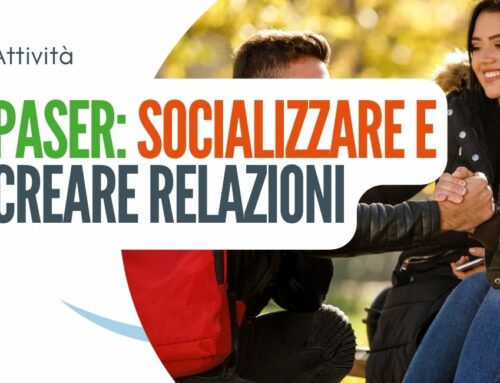 PASER: un buon inizio lavorando sull’amicizia